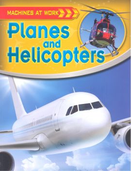 Planes and Helicopters