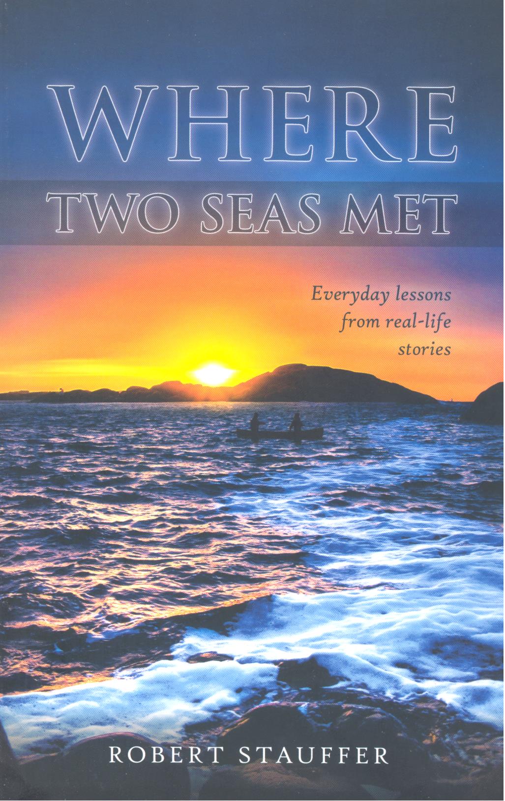 Where Two Seas Met Gospel Publishers USA