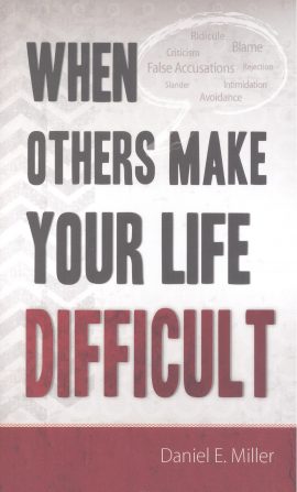 When Others Make Your Life Difficult