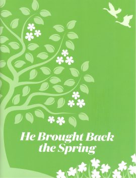 He Brought Back the Spring