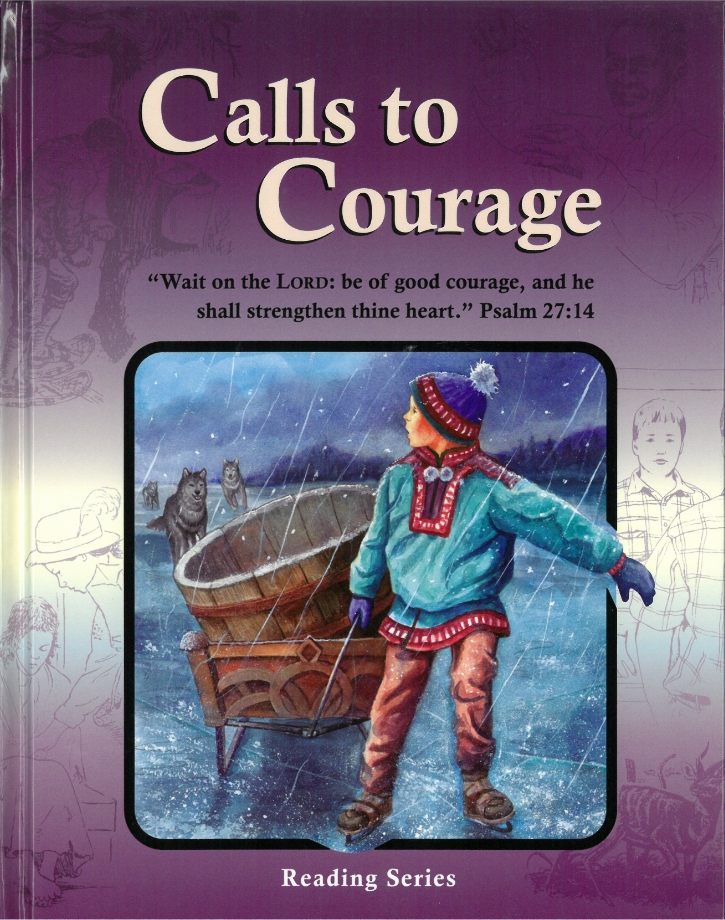 Calls to Courage Reader (Grade 6)