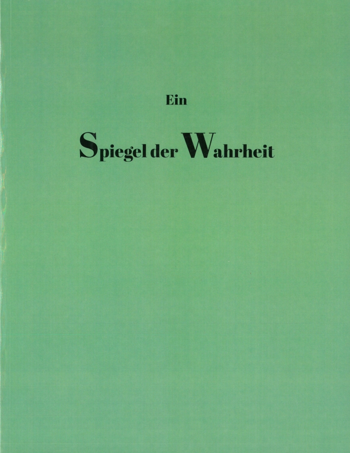 Spiegel der Wahrheit (Mirror of Truth)
