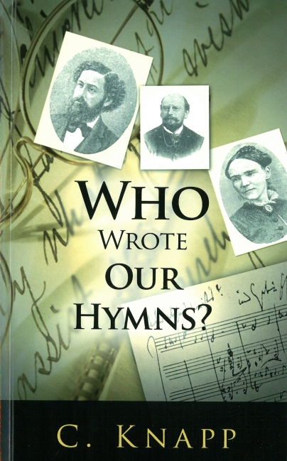 Who Wrote Our Hymns