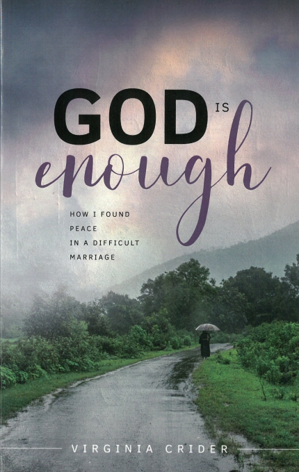 God Is Enough: How I Found Peace in a Difficult Marriage