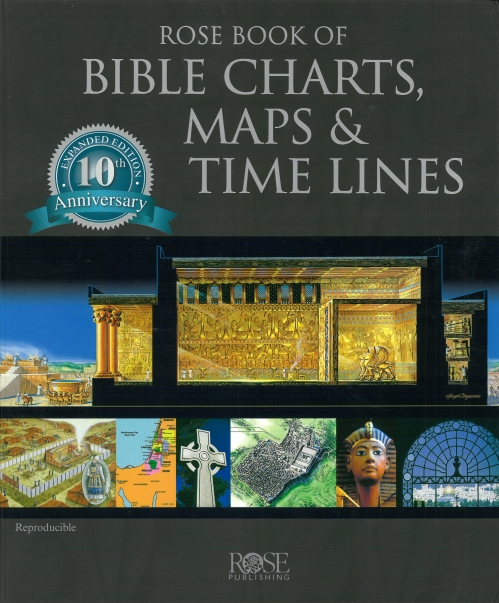 Rose Book of Bible Charts Maps and Timelines