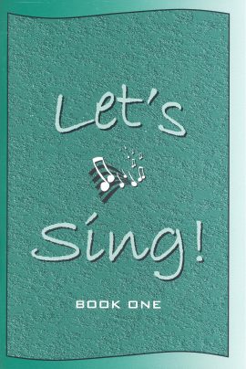 Let's Sing! Book One